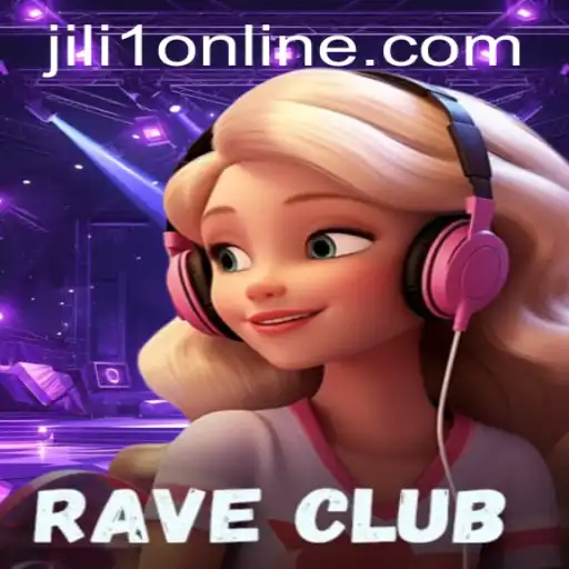 Explore the Vibrant World of RaveClub: A Thrilling Gaming Experience with Jili1
